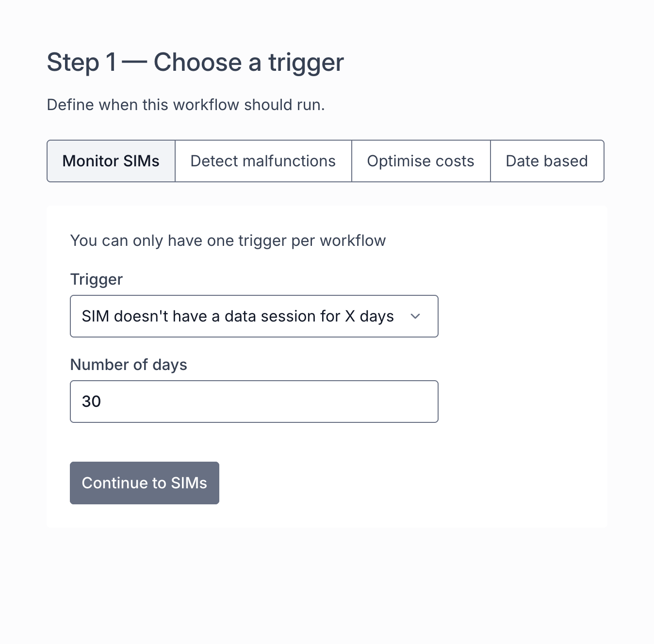Step 1: trigger when a SIM has no data session for 30 days