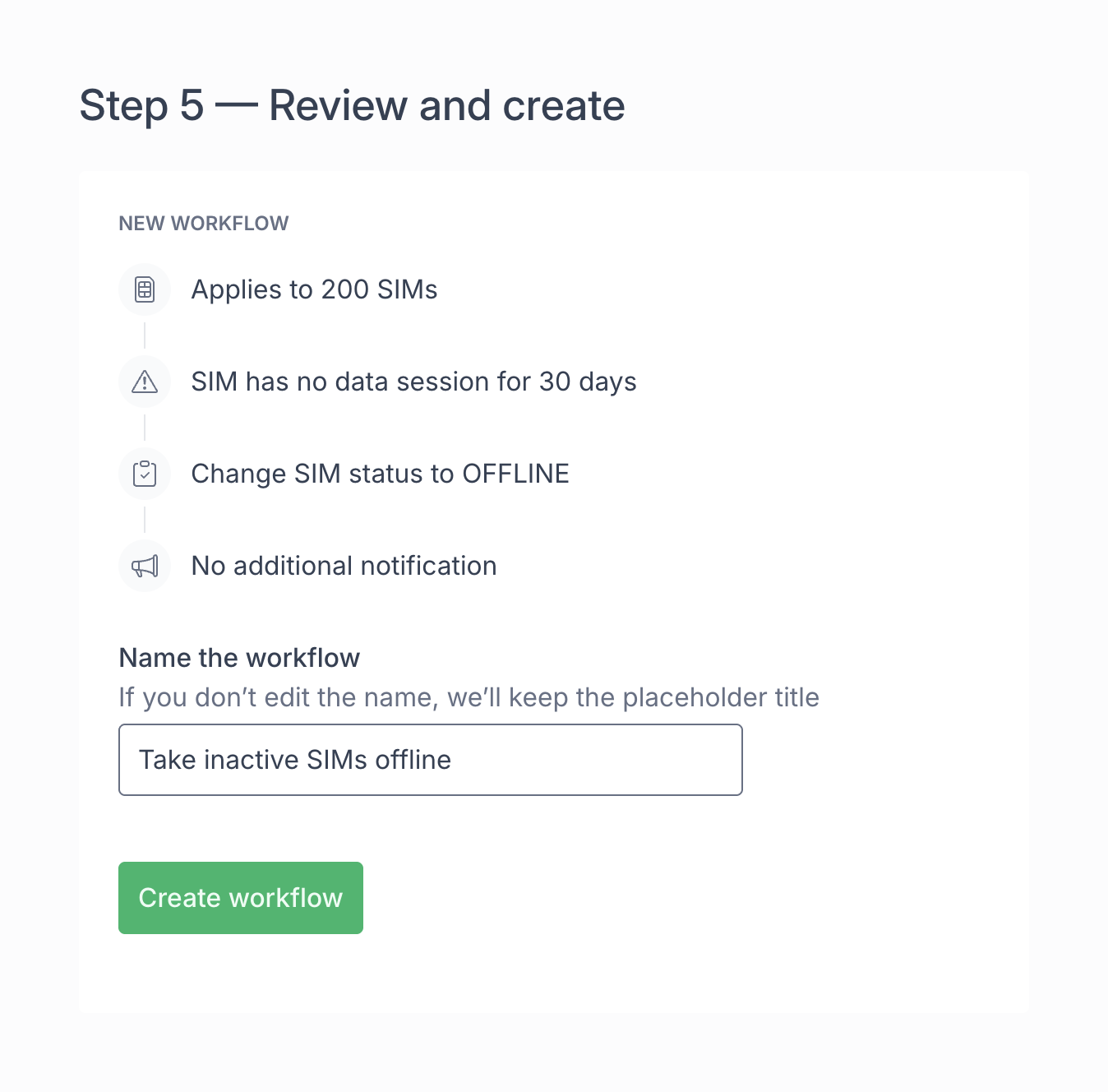 Step 5: review the workflow named Take inactive SIMs offline